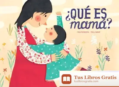 Descargar ¿Qué Es Mamá?