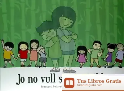 Descargar Jo No Vull Ser Invisible