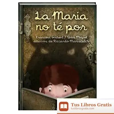 Descargar La Maria No Te Por de Francesc Gisbert