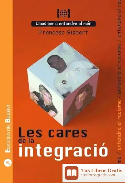 Descargar Les Cares De La Integració de Francesc Gisbert