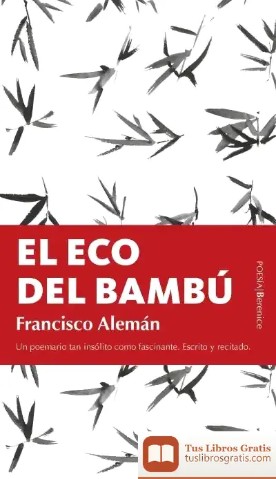 Descargar El Eco Del Bambú de Francisco Alemán Páez