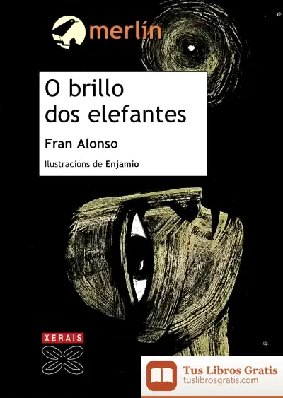 Descargar O Brillo Dos Elefantes de Francisco Alonso