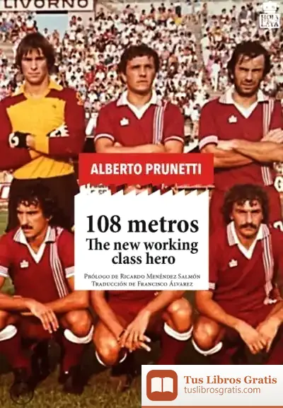 Descargar 108 Metros: The New Working Class Hero de Francisco Álvarez González
