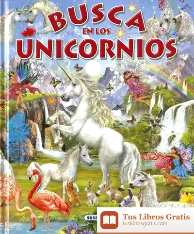 Descargar Busca ... Busca En Los Unicornios de Francisco Arredondo
