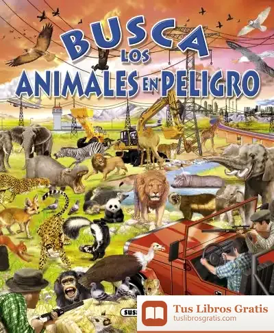 Descargar Busca ... Busca Los Animales En Peligro de Francisco Arredondo