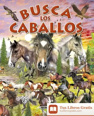 Descargar Busca ... Busca Los Caballos Y Ponis de Francisco Arredondo