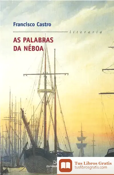 Descargar As Palabras Da Néboa de Francisco Castro