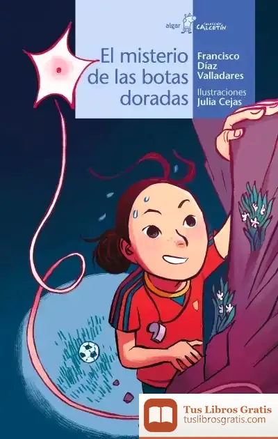 Descargar El Misterio De Las Botas Doradas de Francisco Díaz Valladares