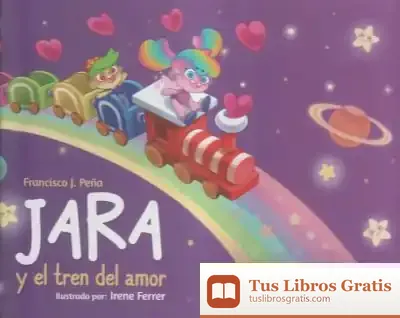 Descargar Jara Y El Tren Del Amor