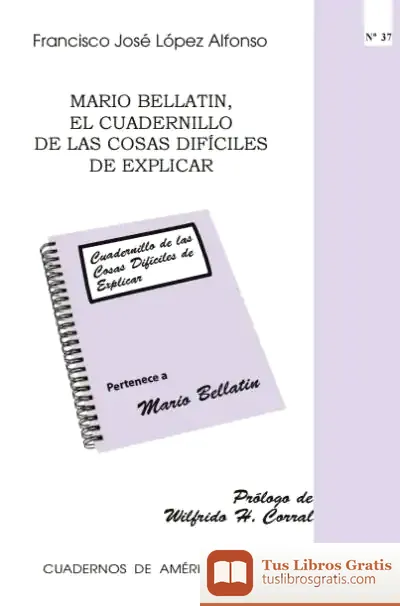 Descargar Mario Bellatin, El Cuadernillo De Las Cosas Difíciles De Explicar