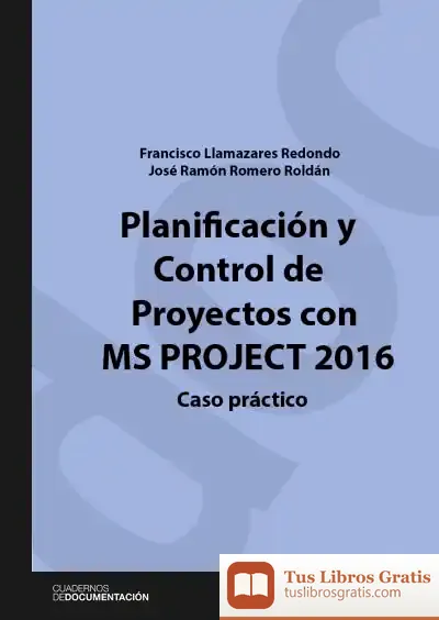 Descargar Planificación Y Control De Proyectos Con Ms Project 2016