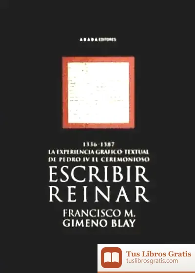 Descargar Escribir, Reinar de Anjel Lertxundi Esnal