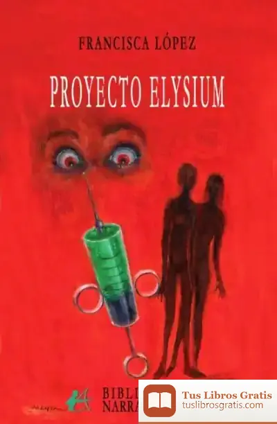 Descargar Proyecto Elysium de Francisco M. López Serrano
