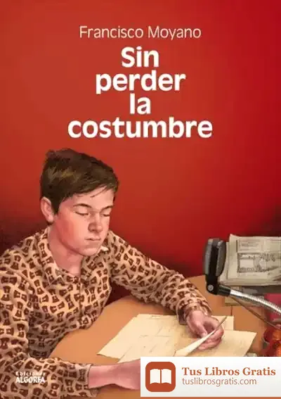 Descargar Sin Perder La Costumbre