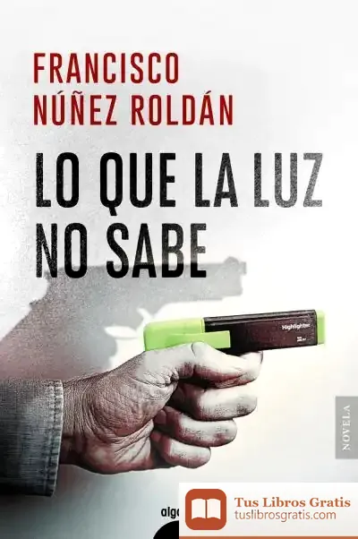 Descargar Lo Que La Luz No Sabe
