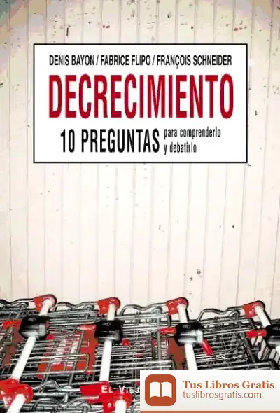 Descargar Decrecimiento. Diez Preguntas