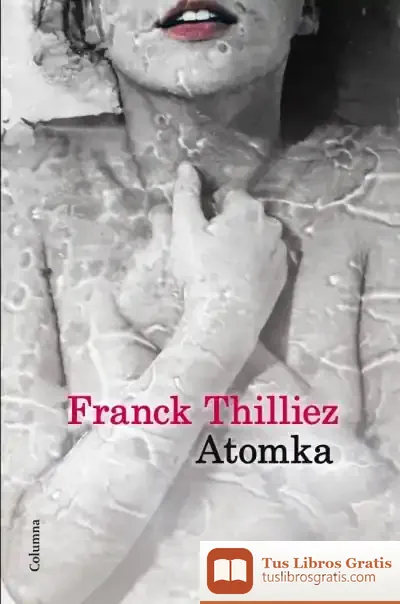 Descargar Atomka de Franck Thilliez