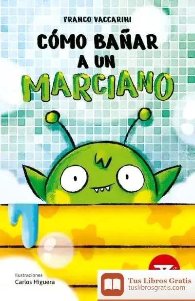 Descargar Cómo Bañar A Un Marciano