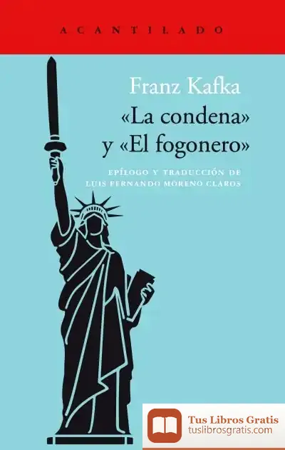 Descargar La Condena. El Fogonero de Franz Kafka