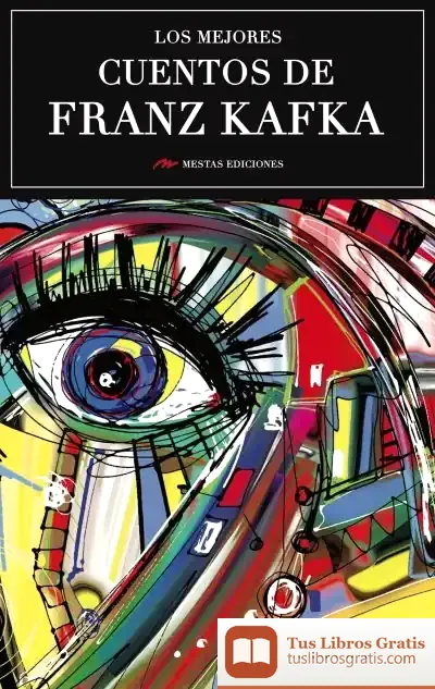 Descargar Los Mejores Cuentos De Franz Kafka de Franz Kafka