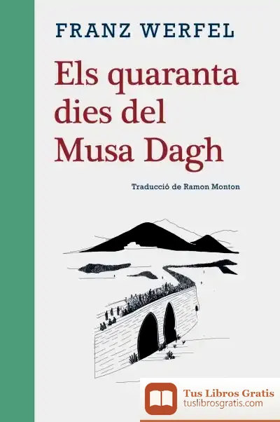 Descargar Els Quaranta Dies Del Musa Dagh