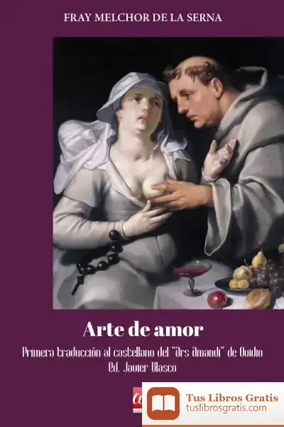 Descargar Arte De Amor de Fray Melchor de la Serna