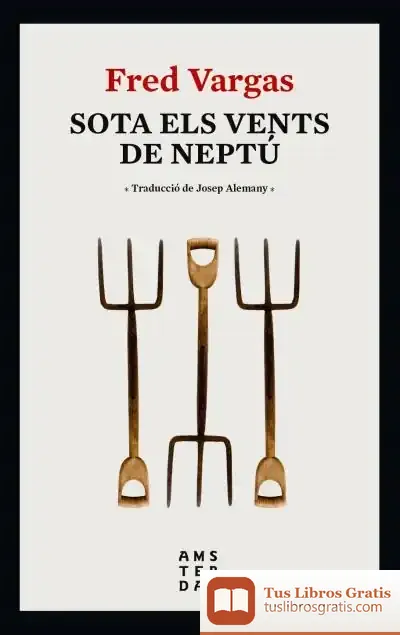 Descargar Sota Els Vents De Neptú de Fred Vargas
