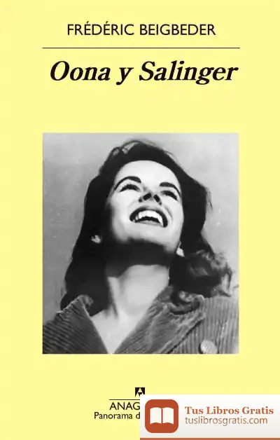 Descargar Oona Y Salinger de Frédéric Beigbeder
