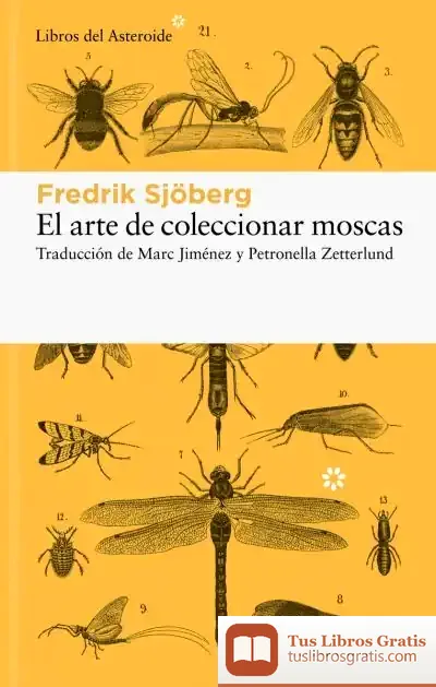 Descargar El Arte De Coleccionar Moscas