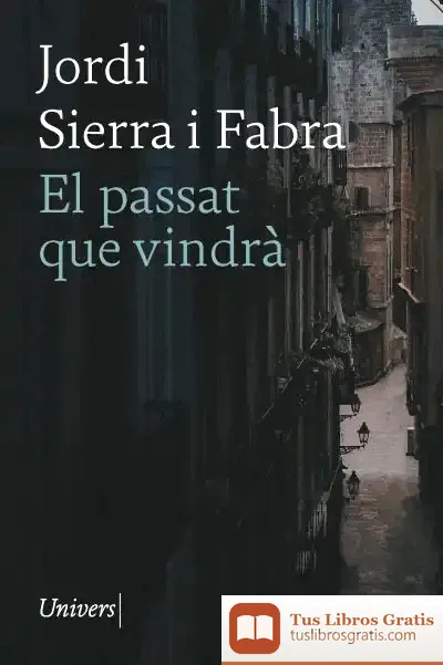 Descargar El Passat Que Vindrà