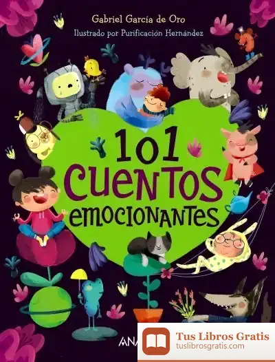 Descargar 101 Cuentos Emocionantes de Gabriel García de Oro