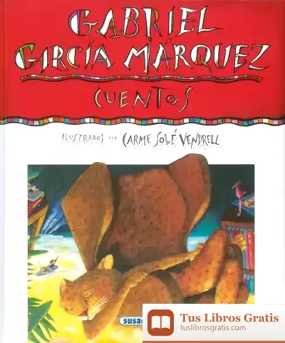 Descargar Autores Célebres. Gabriel García Márquez. Cuentos de Gabriel García Márquez