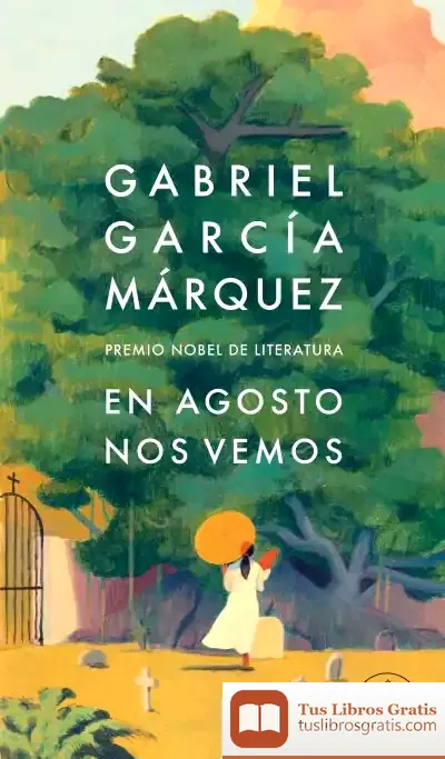 Descargar En Agosto Nos Vemos de Gabriel García Márquez