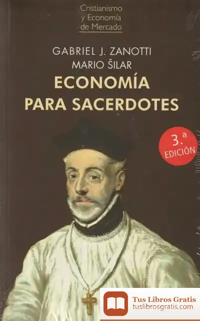Descargar Economía Para Sacerdotes de Gabriel J. Zanotti