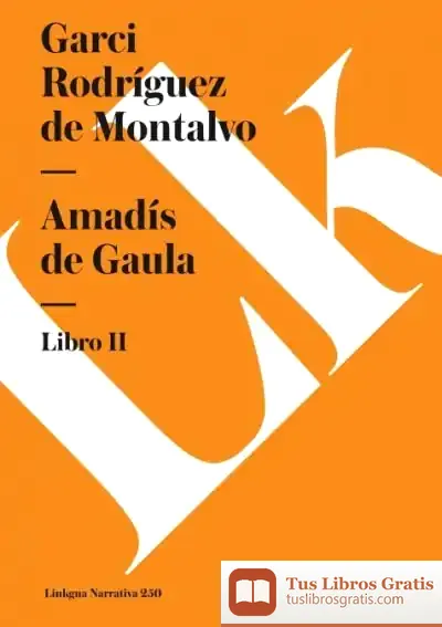 Descargar Amadís De Gaula de Garci Rodríguez de Montalvo