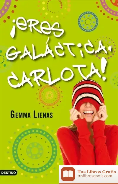 Descargar ¡Eres Galáctica, Carlota!