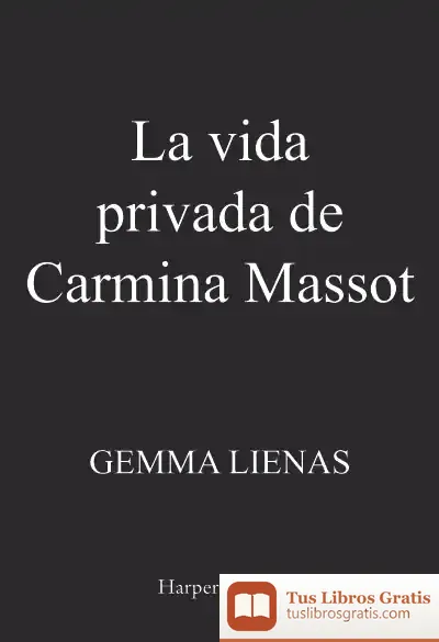 Descargar La Vida Privada De Carmina Massot
