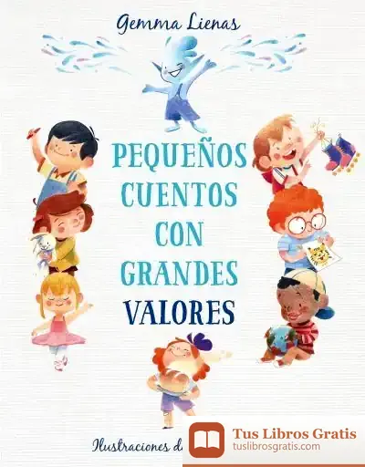 Descargar Pequeños Cuentos Con Grandes Valores