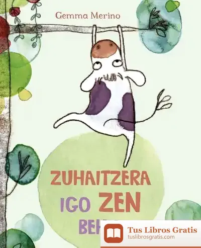 Descargar Zuhaitzera Igo Zen Behia