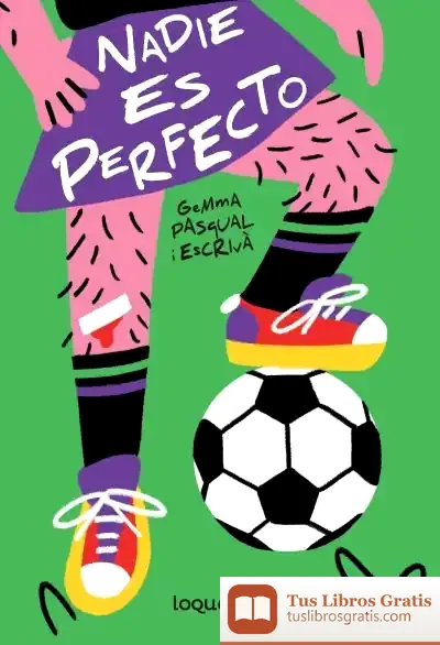 Descargar Nadie Es Perfecto de Gemma Pasqual I Escrivá