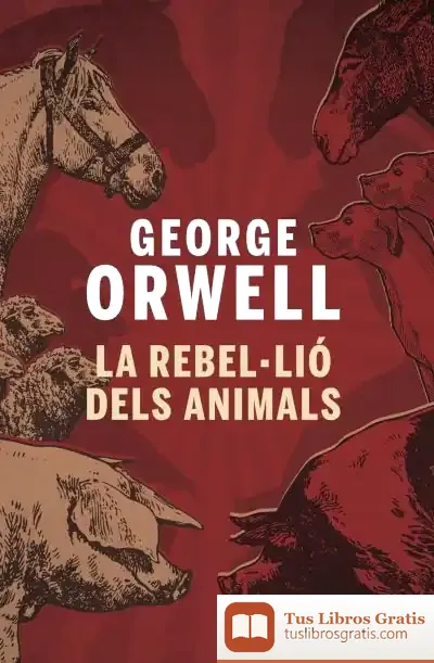 Descargar Rebel.Lio Animals de George Orwell