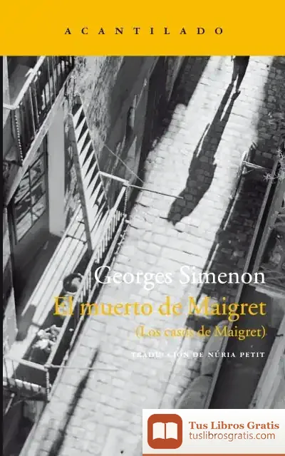 Descargar Los Casos De Maigret. El Muerto De Maigret de Georges Simenon