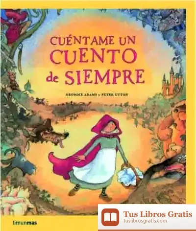 Descargar Cuéntame Un Cuento De Siempre de Isabel Orjales Villar