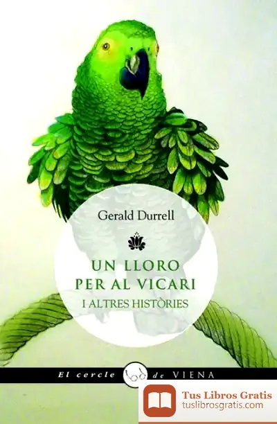 Descargar Un Lloro Per Al Vicari de Gerald Durrell