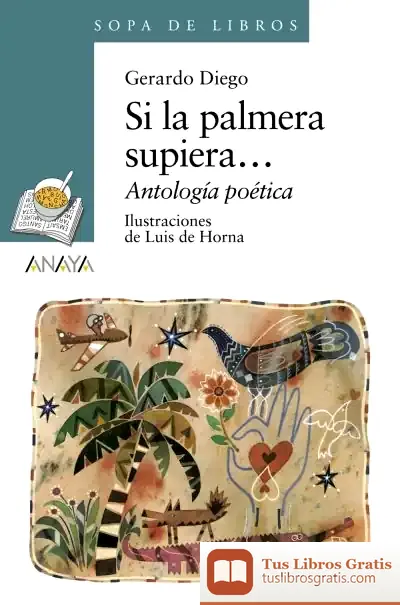 Descargar Si La Palmera Supiera de Gerardo Diego