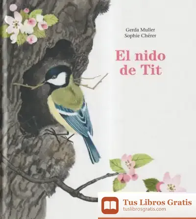 Descargar El Nido De Tit de Gerda Muller