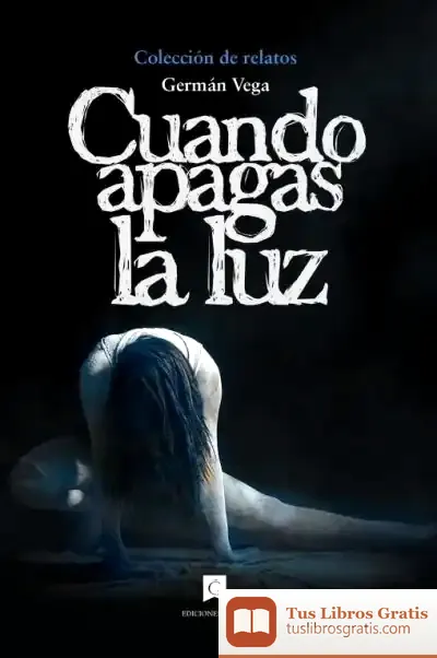 Descargar Cuando Apagas La Luz de Germán Vega