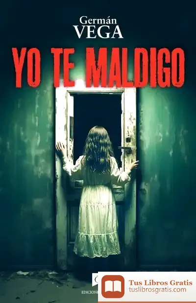 Descargar Yo Te Maldigo de Germán Vega