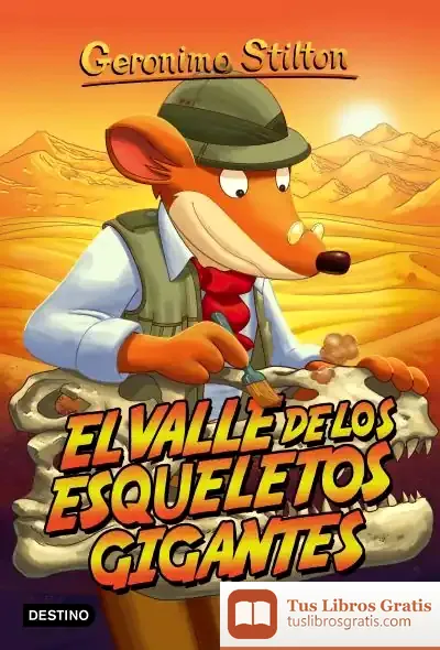 Descargar Geronimo Stilton 44. El Valle De Los Esqueletos Gigantes