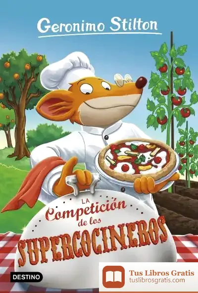 Descargar Gerónimo Stilton 68. La Competición De Los Supercocineros